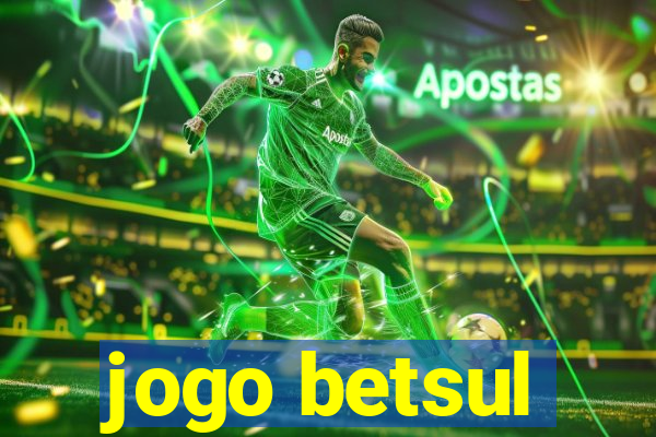 jogo betsul